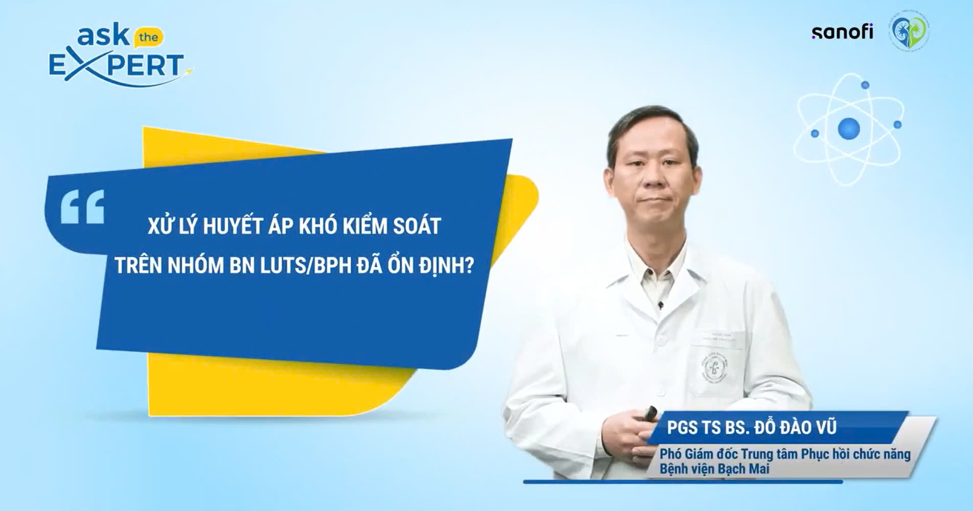 AskTheExpert: XỬ LÝ HUYẾT ÁP KHÓ KIỂM SOÁT TRÊN NHÓM BỆNH NHÂN LUST/BPH ĐÃ ỔN ĐỊNH